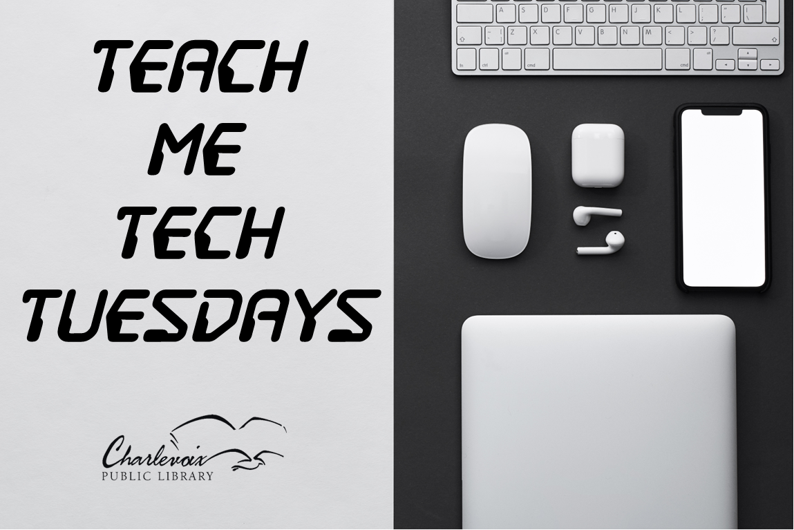 Teach Me Tech Tuesdays with library logo and various technology on a table