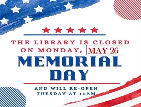 Closed Memorial Day 2025