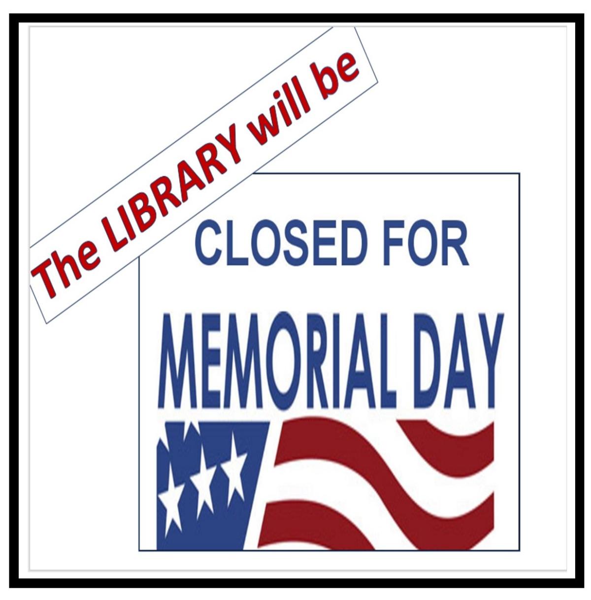 Closed Memorial Day