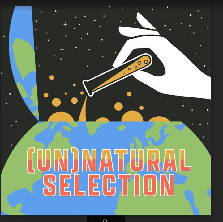 [Un]Natural Selection