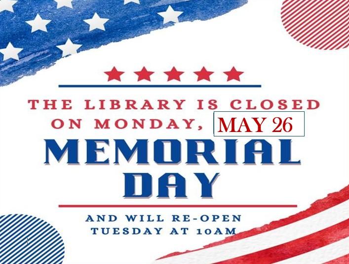 Closed Memorial Day 2025